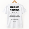 Age Is Just a Number Tee — White back print design mockup