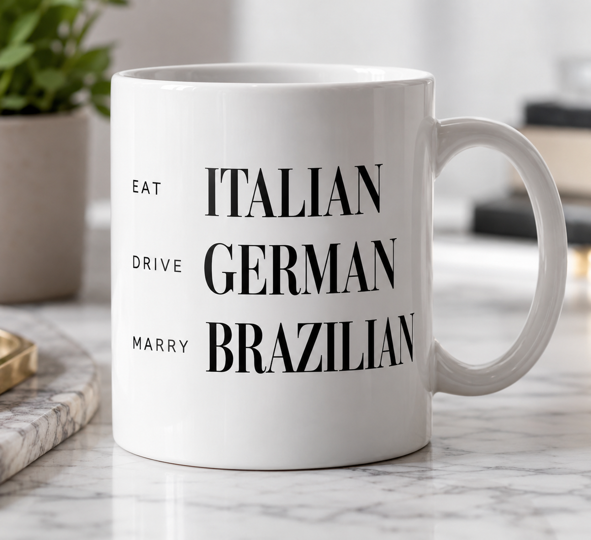 Marry Brazilian Mug — AI concept mockup, final print pending